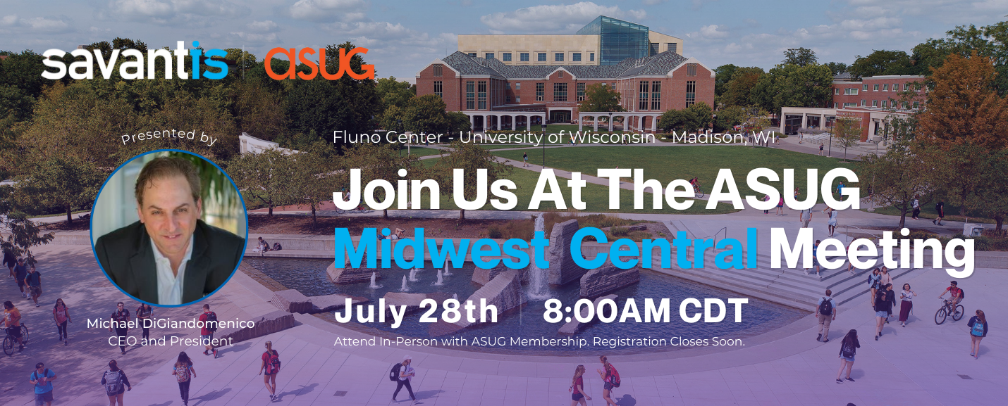 Join Savantis at ASUG Midwest Central Chapter Meeting – Summer 2022