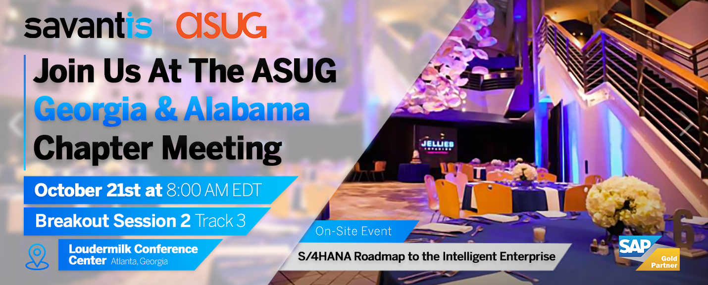 Find Savantis at ASUG GA & AL Chapter Meeting – October 2022