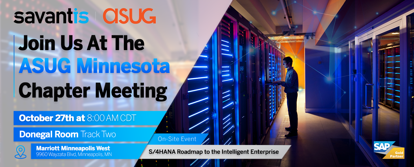 Find Savantis at ASUG Minnesota Chapter Meeting – October 2022