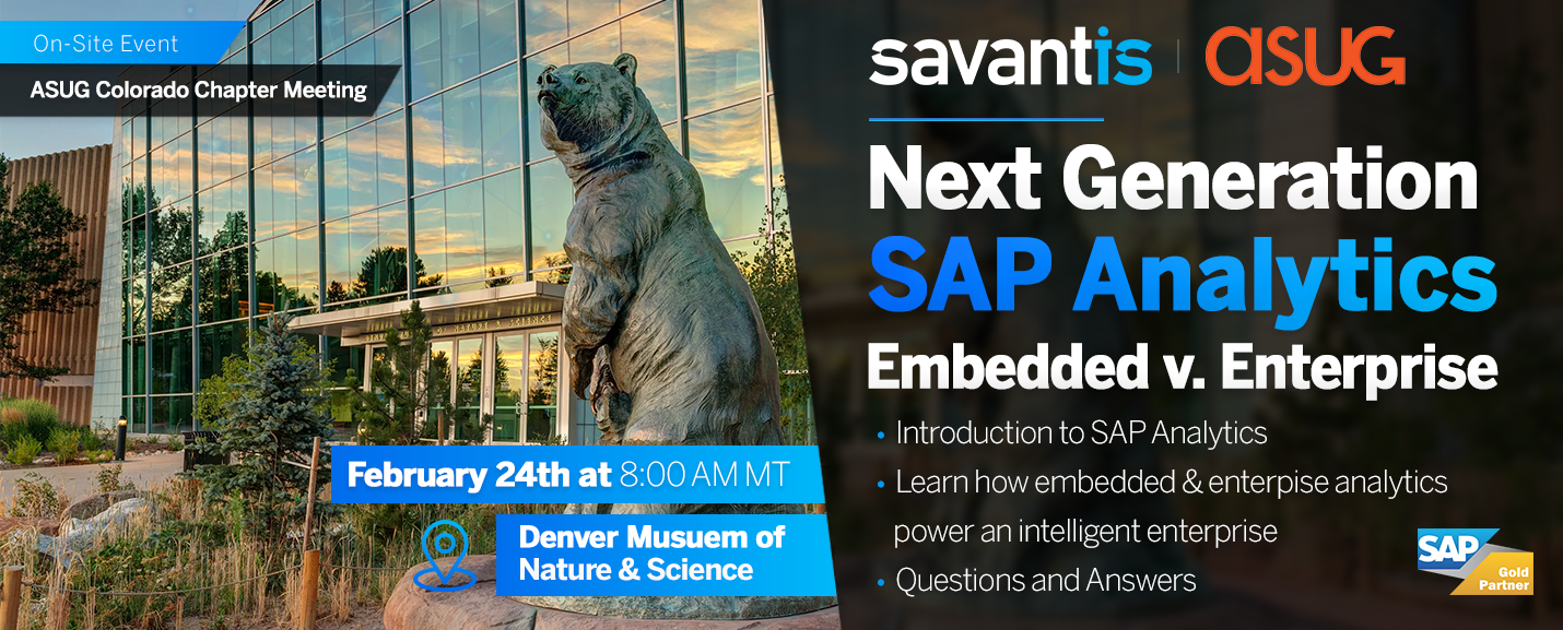 Find Savantis at ASUG Colorado Chapter Meeting – February 2023