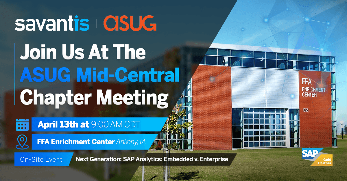 Join Savantis at ASUG Midwest Central Chapter Meeting – April 2023
