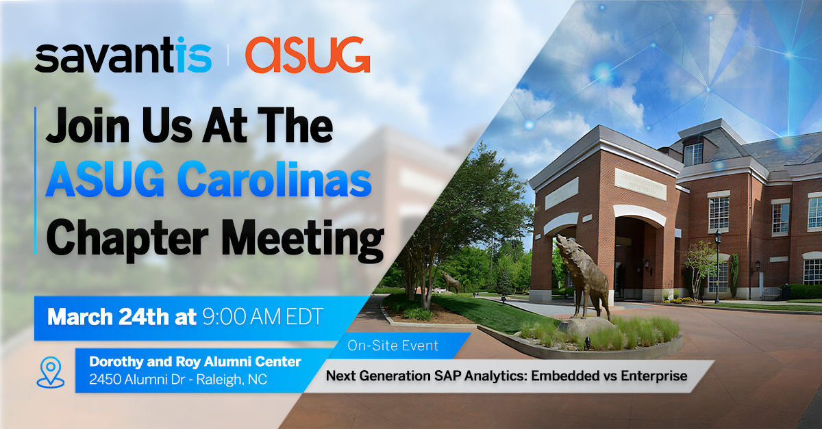 Find Savantis at ASUG Carolinas Chapter Meeting – March 2023