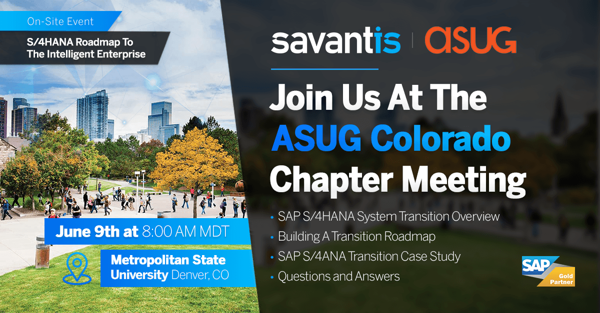 Join Savantis at ASUG Colorado Chapter Meeting – June 2023
